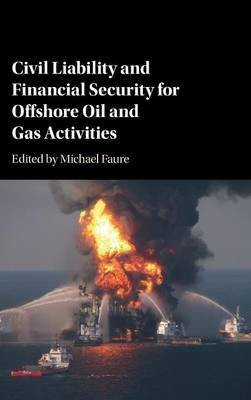 Civil Liability and Financial Security for Offshore Oil and Gas Activities(English, Hardcover, unknown)