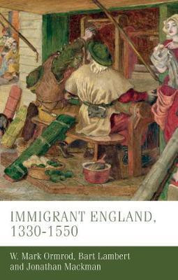 Immigrant England, 1300-1550(English, Electronic book text, Ormrod W. Mark)