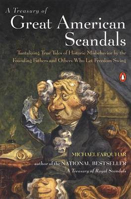 A Treasury of Great American Scandals(English, Electronic book text, Farquhar Michael)