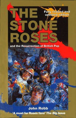 The Stone Roses And The Resurrection Of British Pop(English, Electronic book text, Robb John)