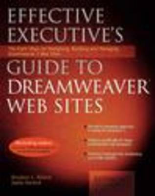 Effective Executive's Guide to Dreamweaver Web Sites(English, Paperback, Nelson)