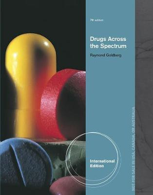Drugs Across the Spectrum, International Edition(English, Paperback, Goldberg Raymond)