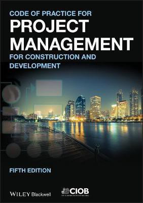 Code of Practice for Project Management for Construction and Development(English, Electronic book text, CIOB (The Chartered Institute of Building))