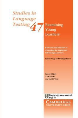Examining Young Learners: Research and Practice in Assessing the English of School-age Learners(English, Paperback, Papp Szilvia)