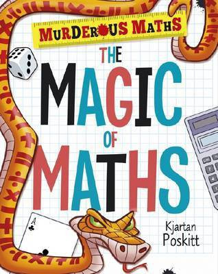 The Magic of Maths(English, Paperback, Poskitt Kjartan)