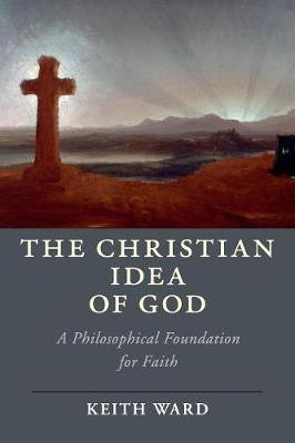 The Christian Idea of God(English, Paperback, Ward Keith)