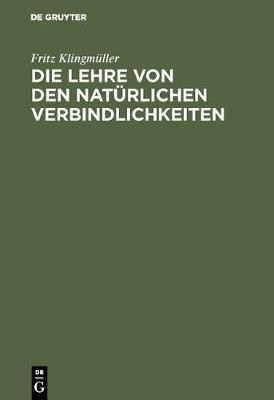 Die Lehre von den natuerlichen Verbindlichkeiten(German, Hardcover, Klingmueller Fritz)