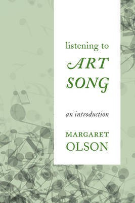 Listening to Art Song(English, Electronic book text, Olson Margaret)