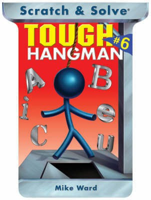 Scratch and Solve Tough Hangman: No. 6(English, Paperback, Ward Mike)