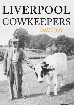 Liverpool Cowkeepers(English, Paperback, Joy Dave)