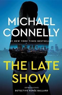 The Late Show(English, Paperback, Connelly Michael)