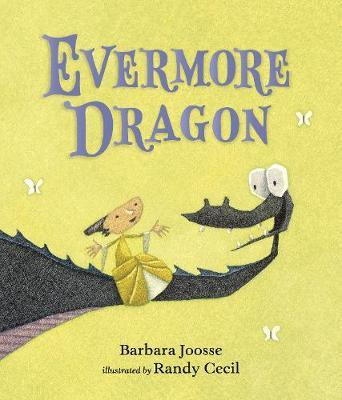 Evermore Dragon(English, Hardcover, Joosse Barbara)