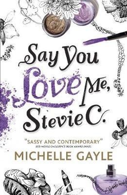 Say You Love Me, Stevie C(English, Electronic book text, Gayle Michelle)