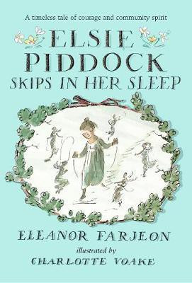 Elsie Piddock Skips in Her Sleep(English, Paperback, Farjeon Eleanor)