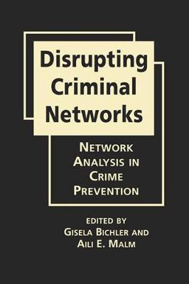 Disrupting Criminal Networks(English, Hardcover, Bichler Gisela)