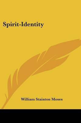 Spirit-Identity(English, Paperback, Moses William Stainton)
