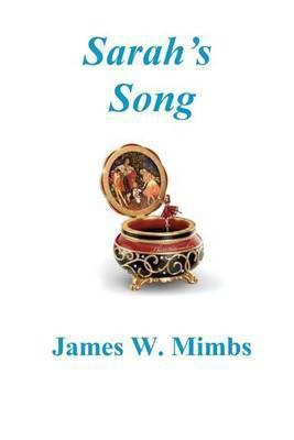 Sarah's Song(English, Paperback, Mimbs James W)