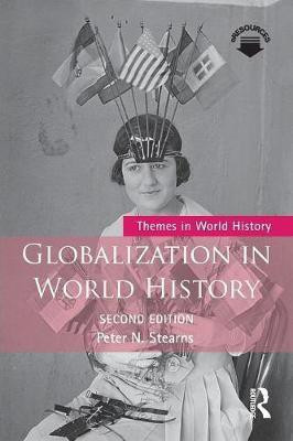 Globalization in World History(English, Paperback, Stearns Peter N.)