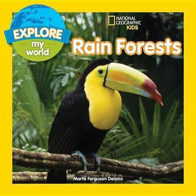 Explore My World Rain Forests(English, Hardcover, Ferguson Delano Marfe)