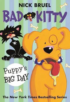 Bad Kitty: Puppy's Big Day (Paperback Black-And-White Edition)(English, Paperback, Bruel Nick)
