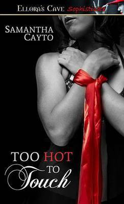 Too Hot to Touch(English, Electronic book text, Cayto Samantha)