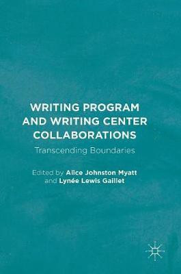 Writing Program and Writing Center Collaborations(English, Hardcover, unknown)