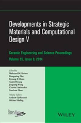 Developments in Strategic Materials and Computational Design V(English, Electronic book text, unknown)