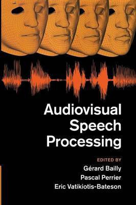 Audiovisual Speech Processing(English, Paperback, unknown)