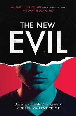 The New Evil(English, Paperback, Stone Michael E. PhD coauthor of The New Evil: Understanding the Emergence of Modern Violent Cri)