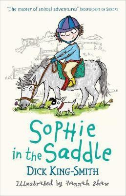 Sophie in the Saddle(English, Paperback, King-Smith Dick)