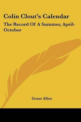 Colin Clout's Calendar(English, Paperback, Allen Grant)