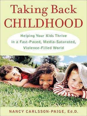 Taking Back Childhood(English, Electronic book text, Carlsson-Paige Nancy)