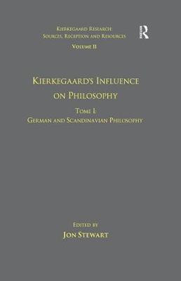 Volume 11, Tome I: Kierkegaard's Influence on Philosophy(English, Electronic book text, unknown)