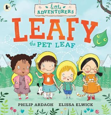 The Little Adventurers: Leafy the Pet Leaf(English, Paperback, Ardagh Philip)