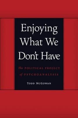 Enjoying What We Don't Have(English, Electronic book text, Professor McGowan Todd)