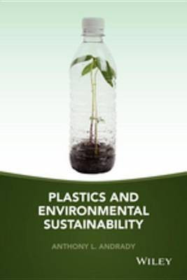 Plastics and Environmental Sustainability(English, Electronic book text, Andrady Anthony L.)