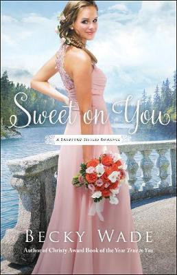 Sweet on You(English, Paperback, Wade Becky)