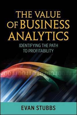 The Value of Business Analytics(English, Electronic book text, Stubbs Evan)