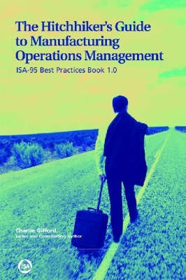 The Hitchhiker's Guide to Manufacturing Operations Management(English, Paperback, unknown)