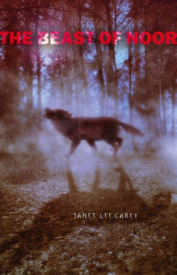 The Beast of Noor(English, Electronic book text, Carey Janet Lee)