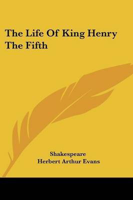 The Life Of King Henry The Fifth(English, Paperback, Shakespeare)