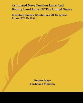 Army And Navy Pension Laws And Bounty Land Laws Of The United States(English, Paperback, unknown)