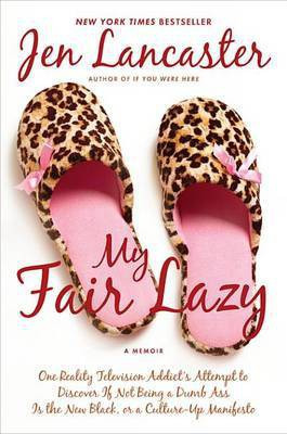 My Fair Lazy(English, Electronic book text, Lancaster Jen)