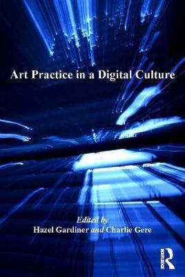 Art Practice in a Digital Culture(English, Electronic book text, unknown)