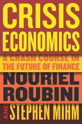 Crisis Economics(English, Electronic book text, Assistant Professor of History Roubini Nouriel)