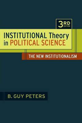 Institutional Theory in Political Science(English, Paperback, Peters B. Guy Professor)
