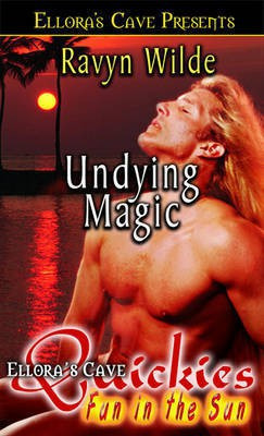 Undying Magic(English, Electronic book text, Wilde Ravyn)