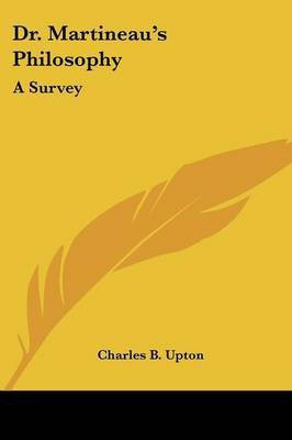 Dr. Martineau's Philosophy(English, Paperback, Upton Charles B)