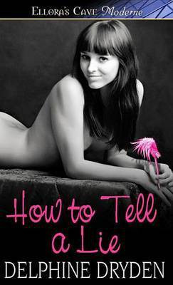 How to Tell a Lie(English, Electronic book text, Dryden Delphine)