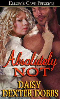 Absolutely Not(English, Electronic book text, Dobbs Daisy Dexter)